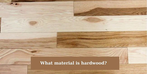 What material is hardwood?